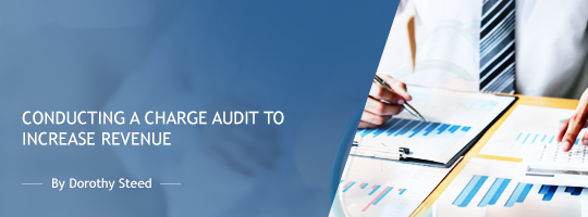 Conducting A Charge Audit to Increase Revenue